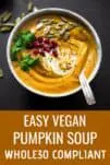 Easy Vegan Pumpkin Soup. A low carb and delicious pumpkin soup recipe that’s full of warm spices & creamy coconut milk. Paleo and Whole30 pumpkin soup recipe. Easy pumpkin soup recipe. Coconut milk pumpkin soup. Low carb pumpkin soup recipe | Healthy pumpkin soup | Homemade creamy pumpkin soup | Whole30 soup recipes | Easy whole30 recipes | Whole30 lunch recipes | The Movement Menu || #vegan #paleosoup #whole30 via @themovementmenu