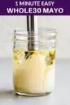 clear glass jar full of paleo mayo