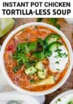 A quick and easy Instant Pot chicken tortilla-less soup recipe. It is the perfect easy weeknight meal and will be done in just 10 minutes. #whole30recipes #keto #chickensoup #whole30soup #instantpot