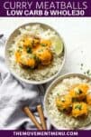 two bowls of curry meatballs served with cauliflower rice and parsley on top