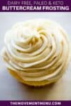 keto buttercream frosting swirled on top of a vanilla cupcake