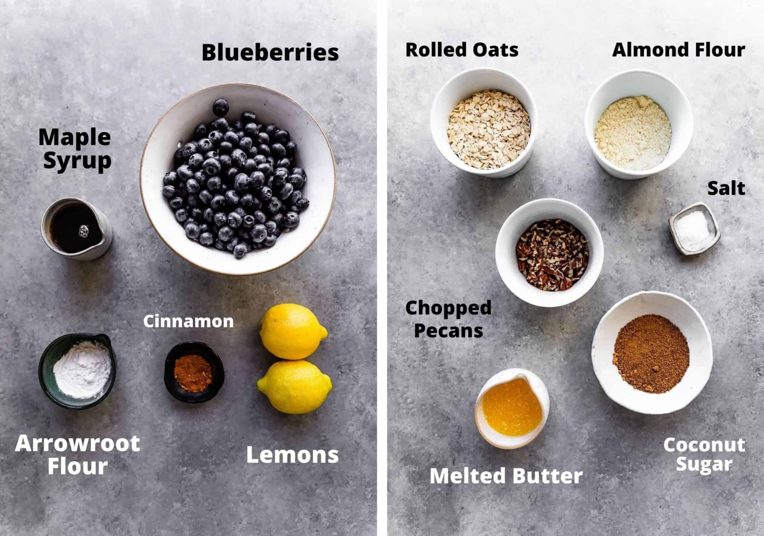ingredients laid out to make gluten free blueberry crisp on a grey board: blueberries, maple syrup, cinnamon, arrowroot flour, lemons, rolled oats, almond flour, salt, chopped pecans, melted butter, coconut sugar
